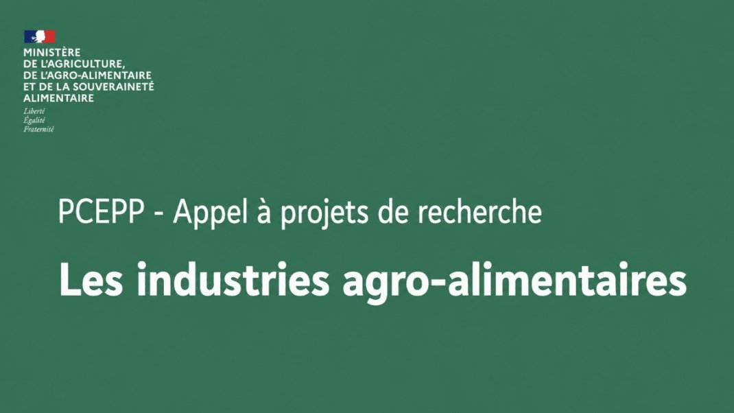 PCEPP 2026 - Appel à projets de recherche sur la thématique « Les industries agro-alimentaires : caractérisations, forces et faiblesses, performances »