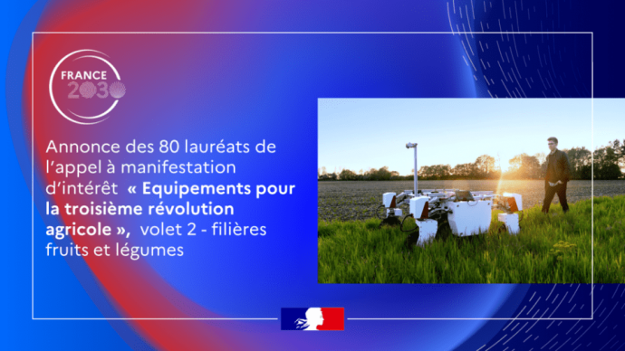 Annonce des 80 lauréats de l'appel à manifestation d'intérêt "Équipements pour la troisième révolution agricole", volet 2 - filières fruits et légumes